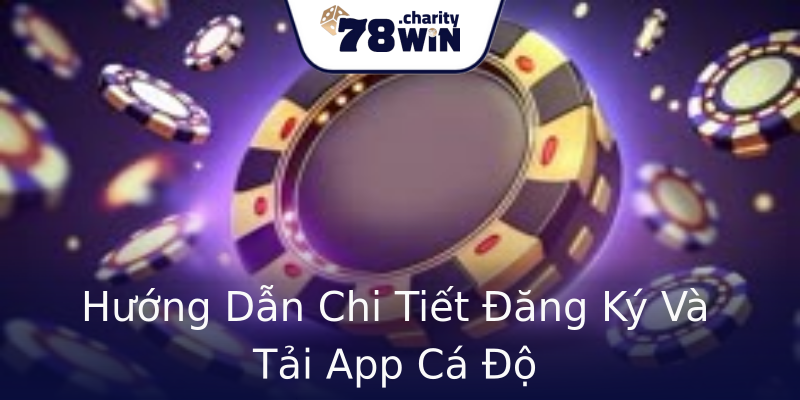 Hướng Dẫn Chi Tiết Đăng Ký Và Tải App Cá Độ Hướng Dẫn Chi Tiết Đăng Ký Và Tải App Cá Độ