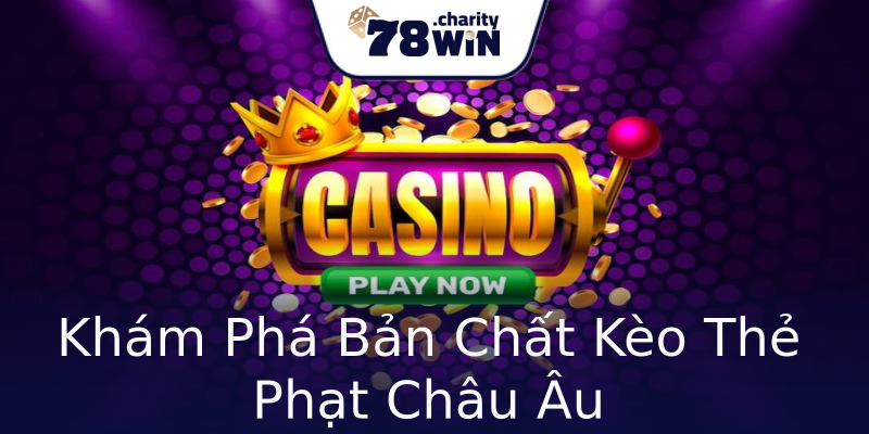 Khám Phá Bản Chất Kèo Thẻ Phạt Châu Âu Khám Phá Bản Chất Kèo Thẻ Phạt Châu Âu