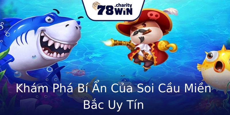 Khám Phá Bí Ẩn Của Soi Cầu Miền Bắc Uy Tín Khám Phá Bí Ẩn Của Soi Cầu Miền Bắc Uy Tín