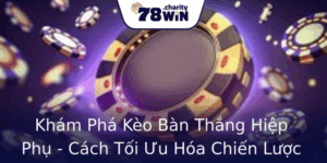 Khám Phá Kèo Bàn Thắng Hiệp Phụ - Cách Tối Ưu Hóa Chiến Lược Cá Cược Của Bạn 1 Kham Pha Keo Ban Thang Hiep Phu Cach Toi Uu Hoa Chien Luoc Ca Cuoc Cua Ban