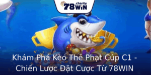 Khám Phá Kèo Thẻ Phạt Cúp C1 - Chiến Lược Đặt Cược Từ 78WIN 2 Kham Pha Keo The Phat Cup C1 Chien Luoc At Cuoc Tu 78Win