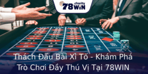 Thách Đấu Bài Xì Tố - Khám Phá Trò Chơi Đầy Thú Vị Tại 78WIN 8 Thach Au Bai Xi To Kham Pha Tro Choi Ay Thu Vi Tai 78Win